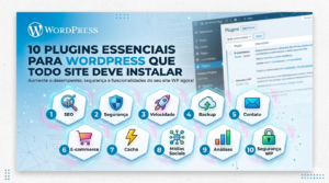 Leia mais sobre o artigo 10 plugins essenciais para WordPress que todo site deveria instalar